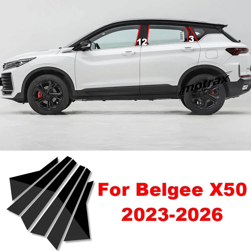 For Belgee X50 2023-2026 Car Pillar Posts Door Window Trim Cover Panel Stickers Styling Accessories Exterior Protection Part