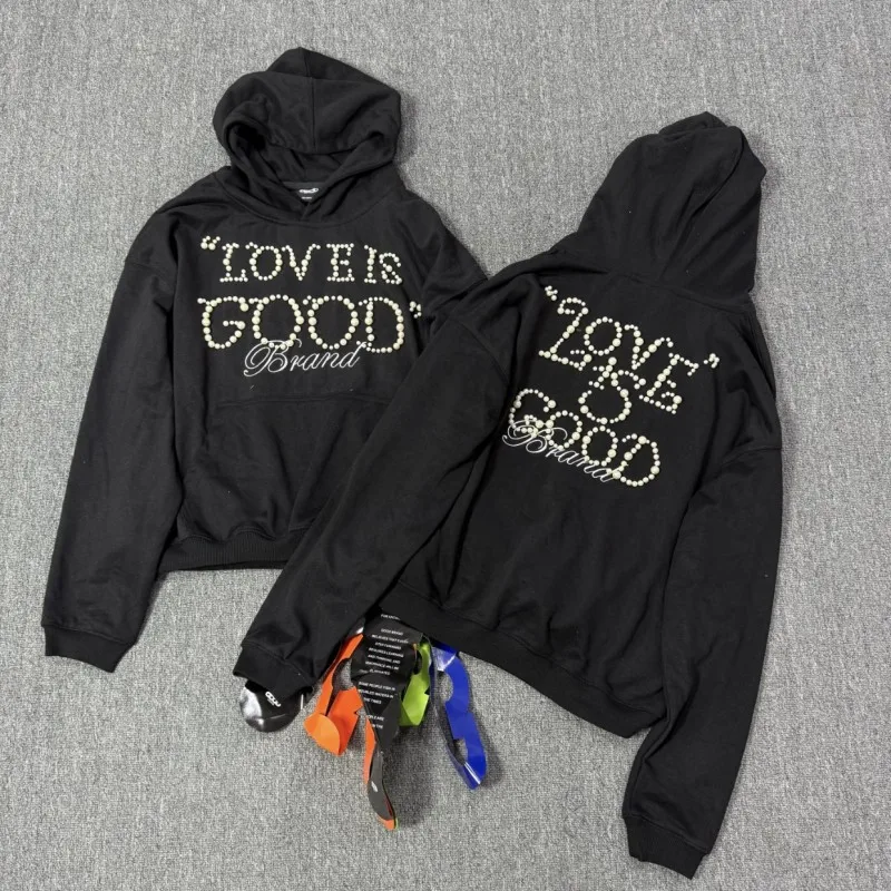 Love Is Good Heavy Industry Pearl Embroidery Black GOODBRAND Hoody Men Women Casual Loose Hood Sweatshirt Fashion Streetwear