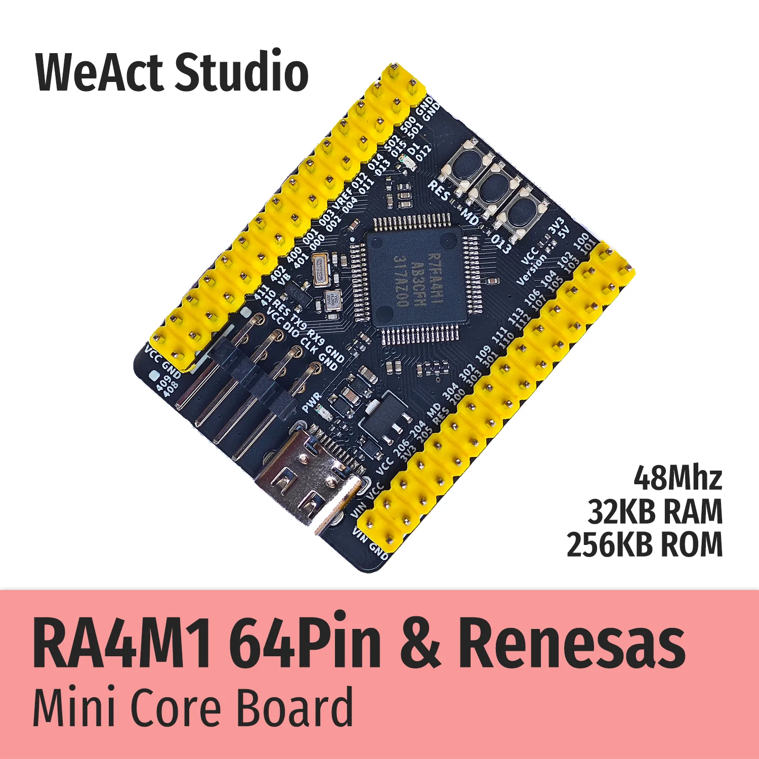 WeAct RA4M1 Renesas R7FA4M1AB3CFM # Placa de demonstração da placa central AA0 R7FA4M1 R7FA4M1AB3CFM