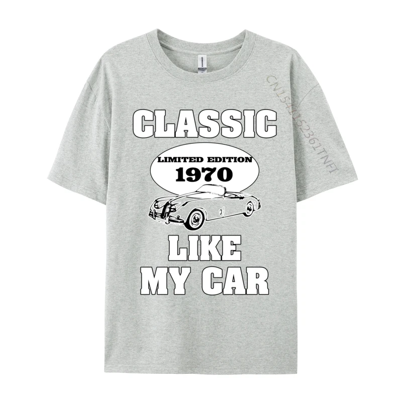 Classic Like My Car Lovers Birthday Limited Edition 1970 Personalized T Shirt Hot Sale Tees T-Shirts Men Clothing