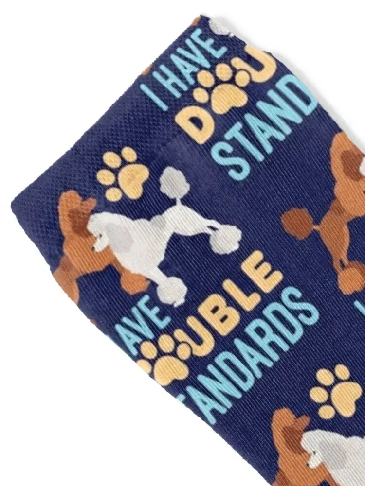 I Have Double Standards Standard Poodles Owner Socks designer brand hiphop colored Socks For Women Men's