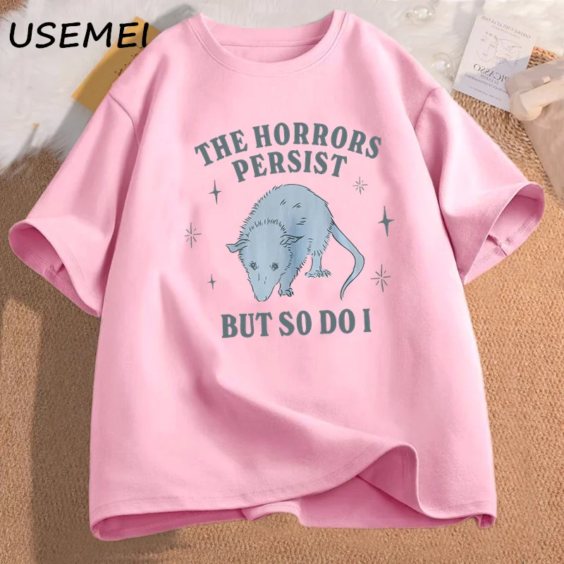 The Horrors Persist But So Do I T-shirts Funny Mental Health Meme T Shirt Unisex Cottonshort Sleevetee Shirt Womans Clothing