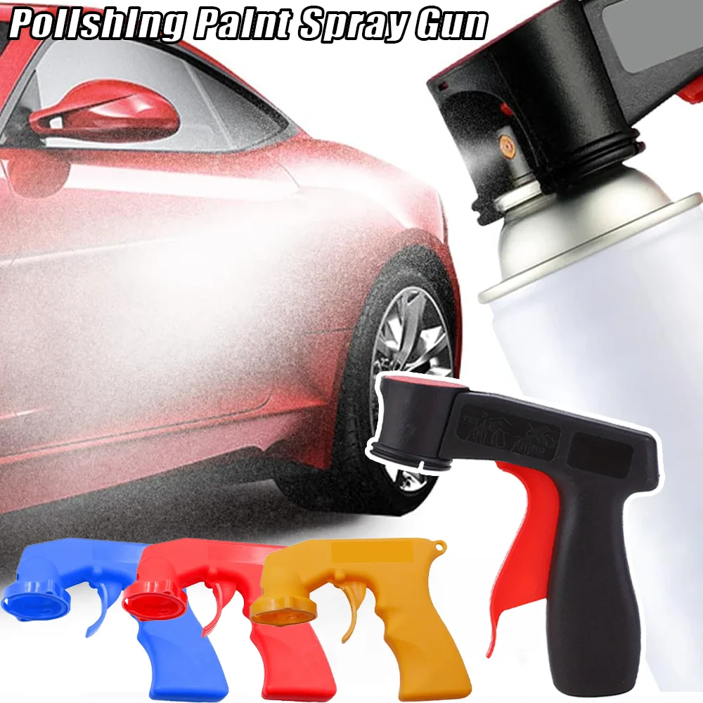 Universal Polishing Paint Spray Gun Plastic Spray Paint Handle Reusable Self Spraying Hand Spray Guns Car Maintenance Care Tool