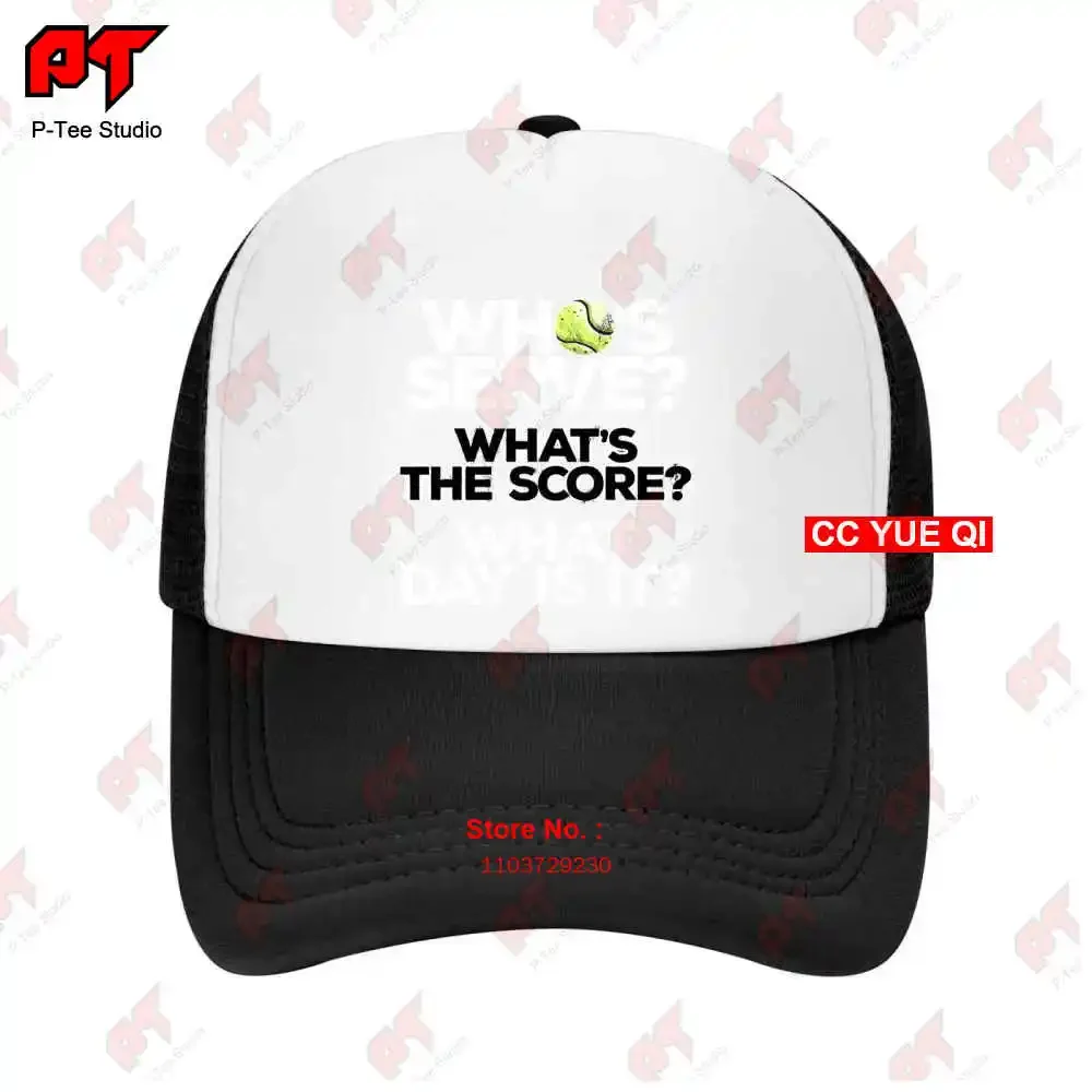 Whos Serve Funny Tennis Pickleball Forgot The Date Baseball Caps Truck Cap QOTC