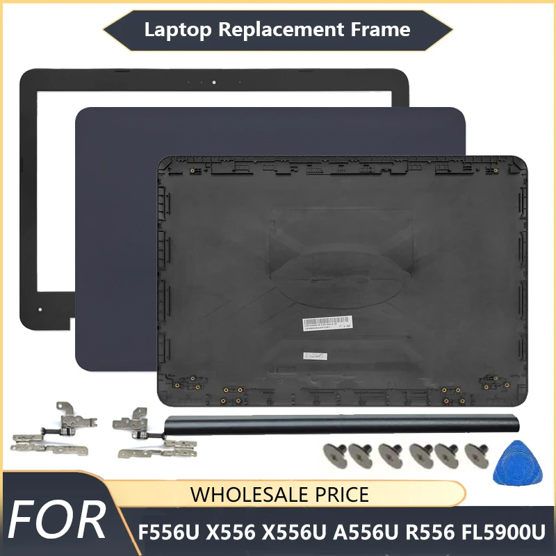 

NEW For ASUS F556U X556 X556U A556U R556 FL5900U Laptop LCD Back Cover Front Bezel Case Replacement hinge