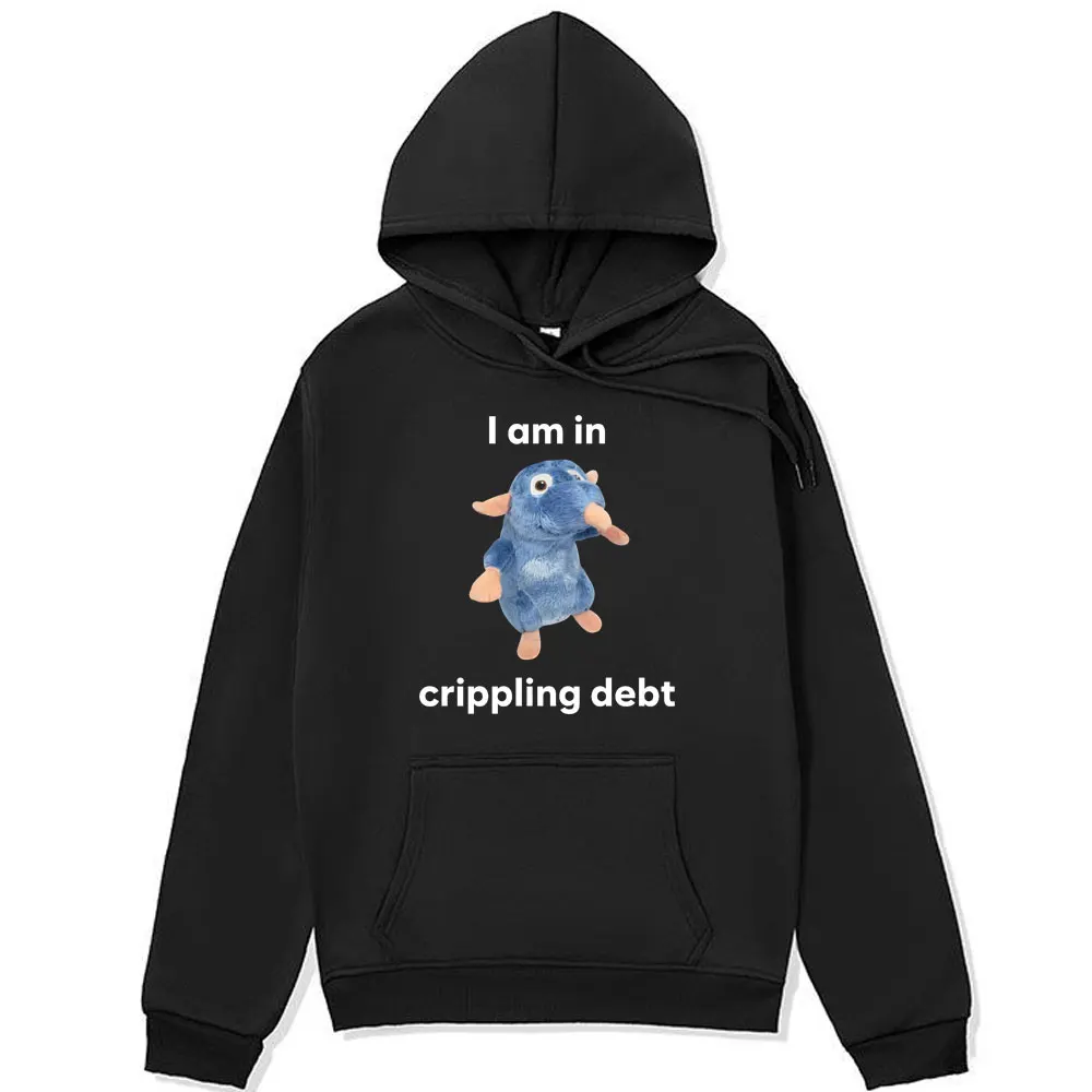 

Funny Am in Crippling Debt Graphic Print Hoodies Male Fashion Fall/winter Fleece Sweatshirts Men Women Oversized Cute Pullover