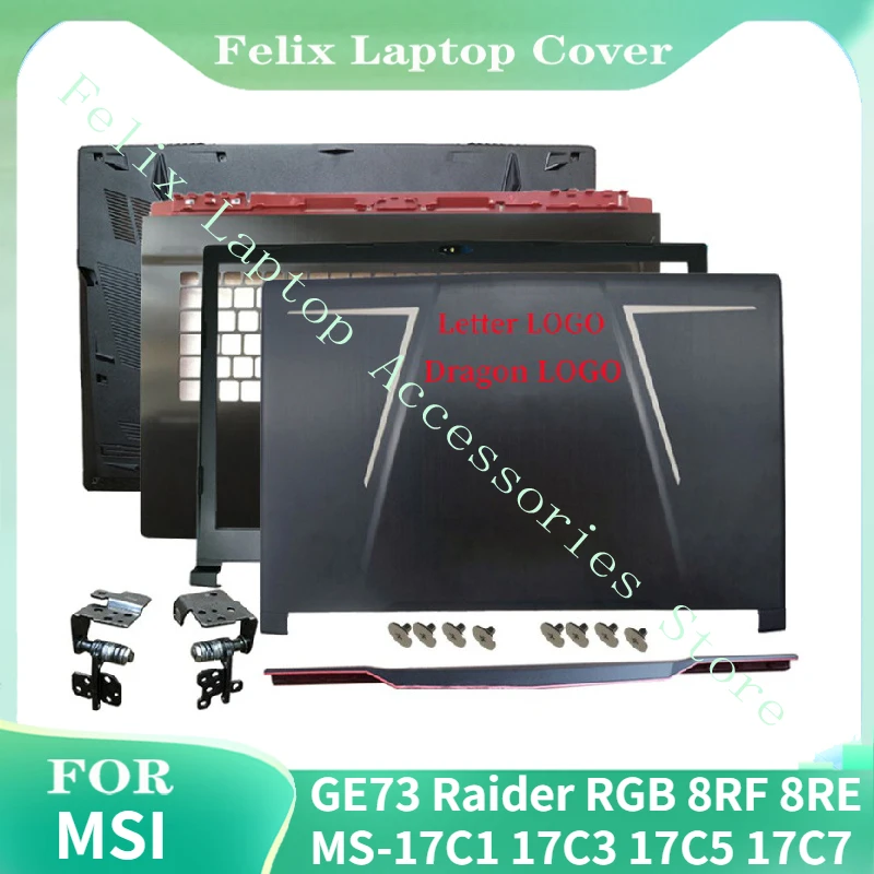 

For MSI GE73 Raider RGB 8RF 8RE MS-17C1 17C3 17C5 17C7 Laptop Frame LCD Back Cover/Front Frame/Hinges Cover/Palmrest/Bottom Case