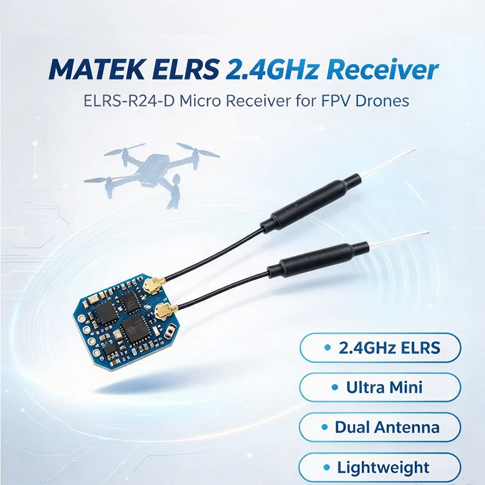 MATEK R24D ELRS-R24-S ELRS-R24-D 2.4G Receiver ExpressLRS CRSF for RC FPV Racing Freestyle Nano Micro Mini Long Range Drone