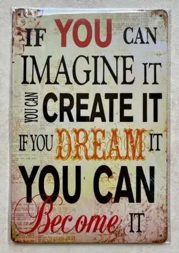 IF YOU CAN IMAGINE IT CREATE IT METAL SIGN BAR MAN CAVE CAFE HOME GIFT 20x30cm