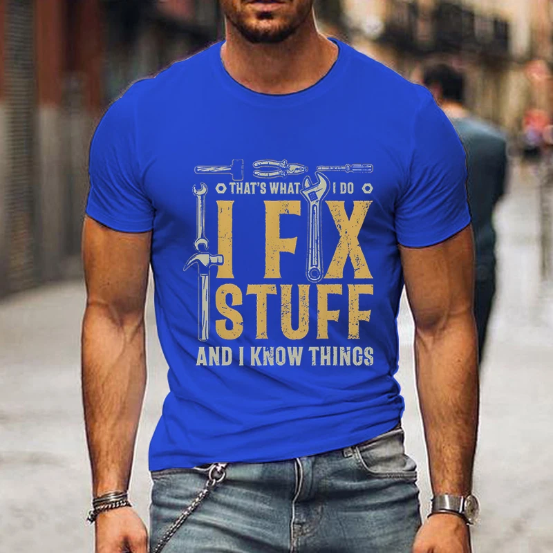 Men’s Funny Tshirts Graphic I Fix Stuff and I Know Thing	Repair Tools Short Sleeves High Street Fashion Trend Shirts Streetwear