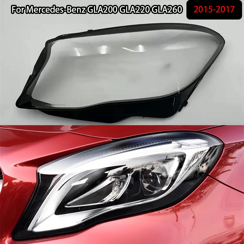 

For Mercedes-Benz GLA200 GLA220 GLA260 2015-2017 Front Headlight Cover Transparent Lampshade Lamp Shell Masks Plexiglass
