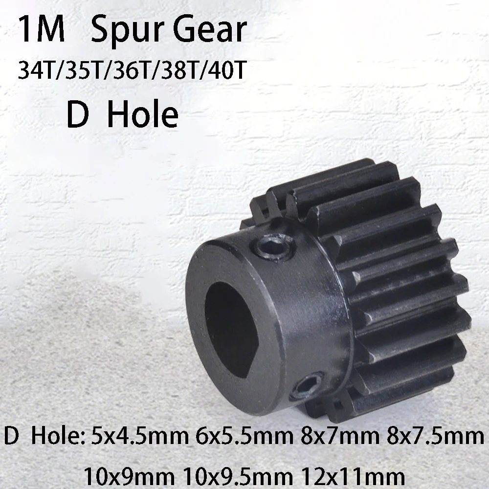 1Pcs 1Mod 34 35 36 38 40 Teeth Spur Gear Pinion With D Hole 45# Steel 1 Module Motor Protruding Gear Transmission Parts