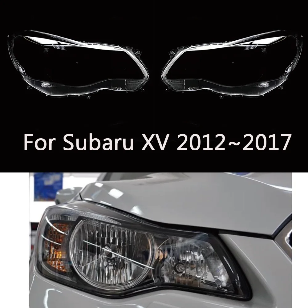 

Headlamp Lens For Subaru XV 2012~2017 Headlight Cover Car Head Light Glass Replacement Front Auto Shell