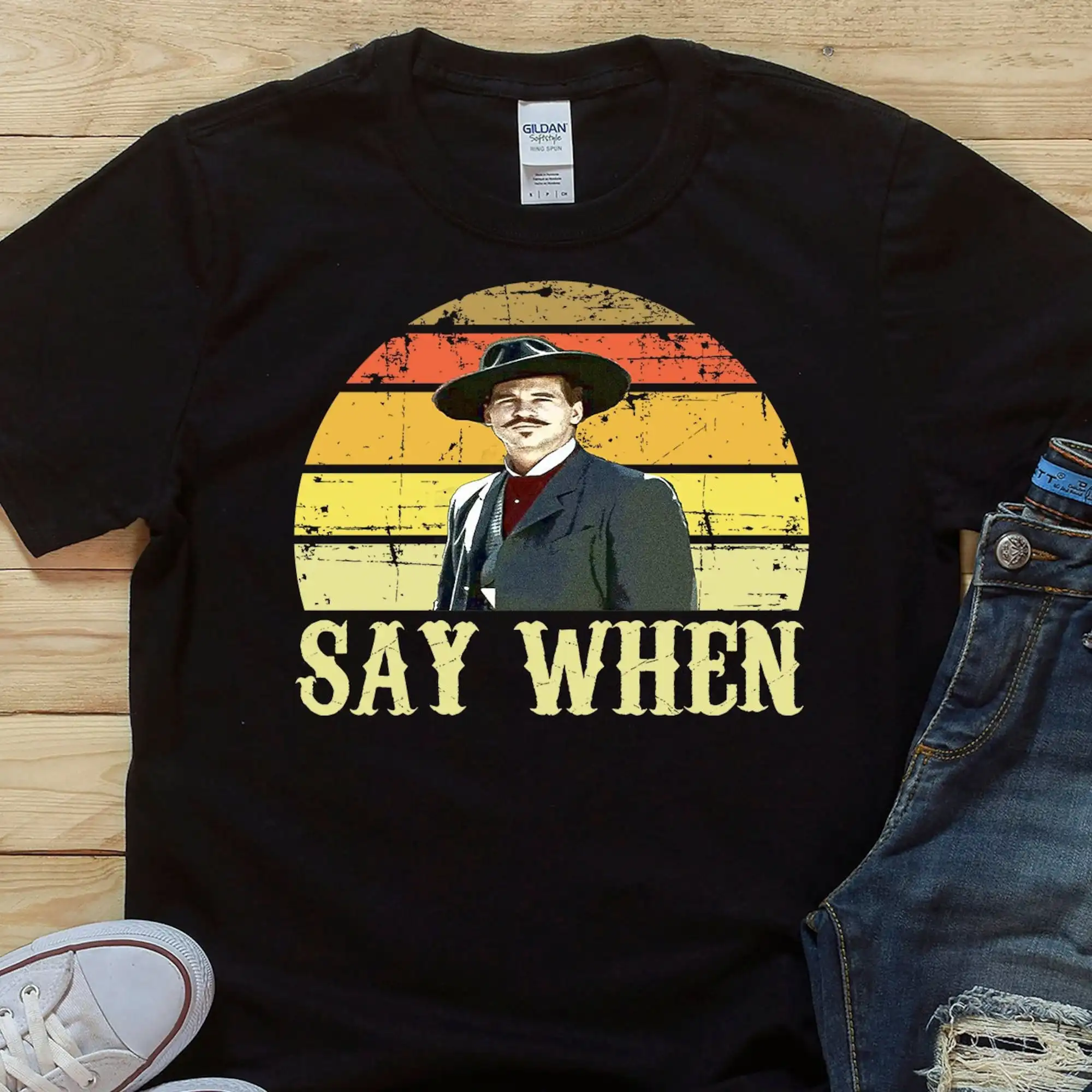 Say When Doc Holliday Tombstone Quote T Shirt