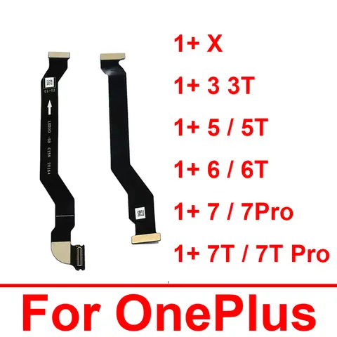 Mainboard Connector Flex Cable For Oneplus 1+ 3 3t 5 5t 6 6t 7 7T Pro X Motherboard LCD Display Flex Ribbon Replacement Parts