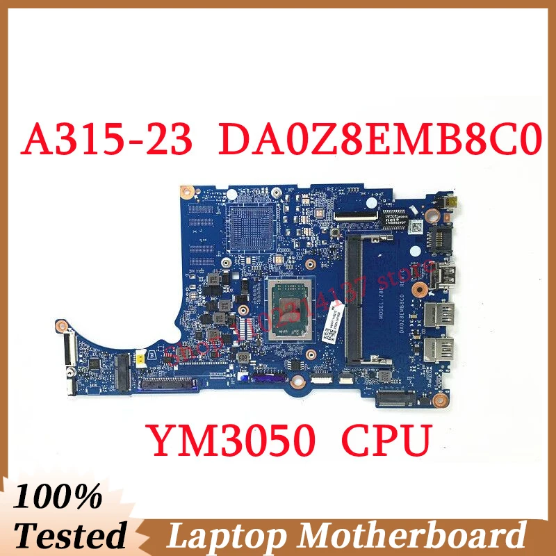 For Acer Aspier A315-23 A315-23G DA0Z8EMB8C0 With YM3050 CPU Mainboard Laptop Motherboard 100% Full Tested Working Well