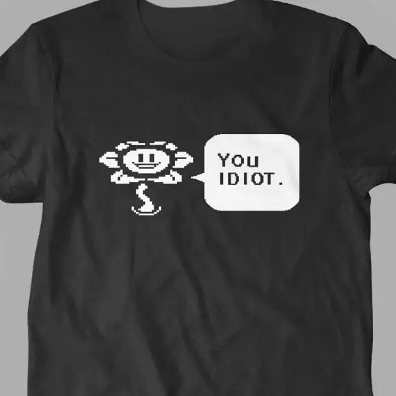 جديد Undertale Flowey You Idiot Speech Bubble غرامة القطن جيرسي رجل وسيدات إمرأة تي شيرت أحجام الكبار