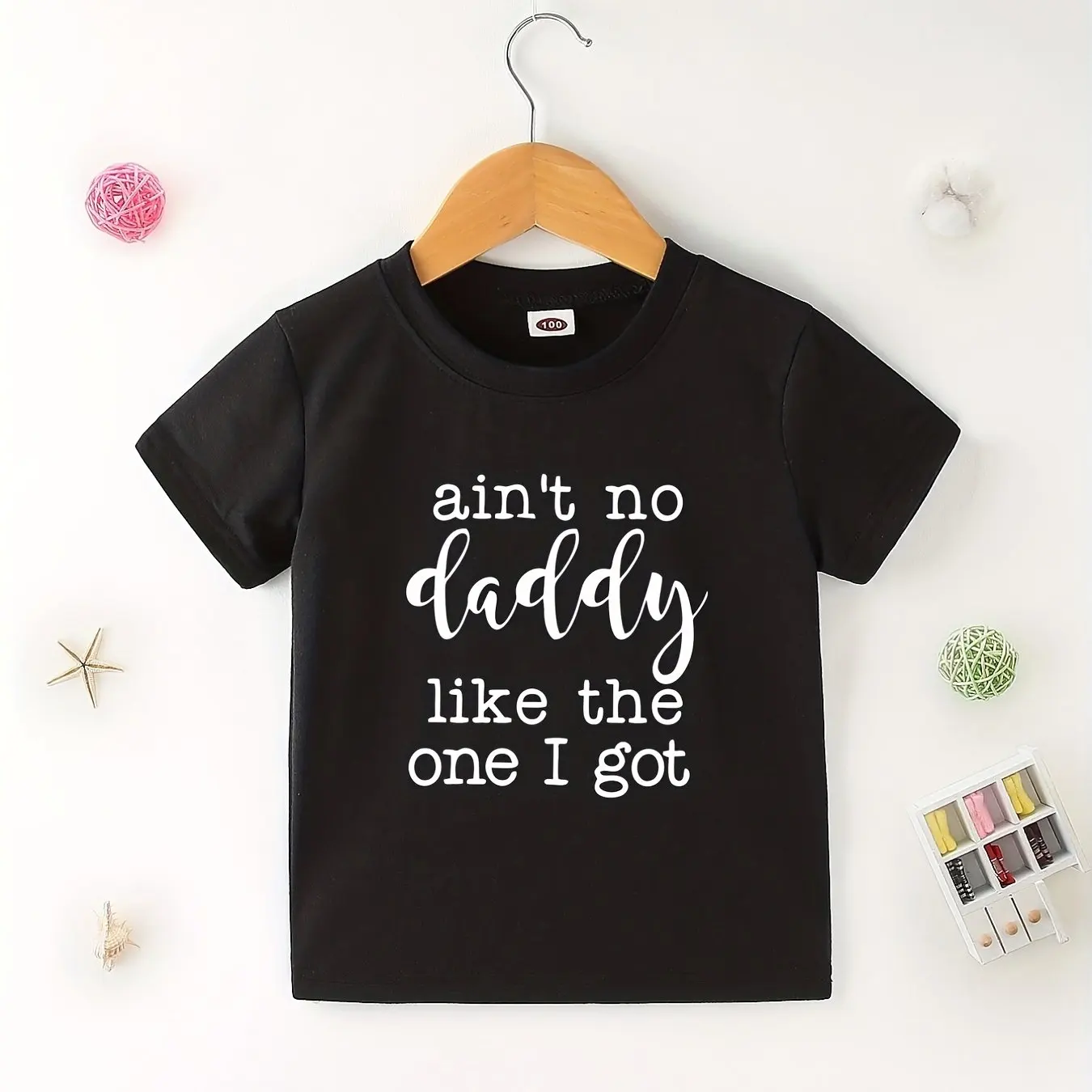 

Funny Kids T-Shirt - 'Ain't No Daddy Like The One I Got' Graphic Tee - 100% Cotton, Comfortable Casual Wear, Perfect Gift