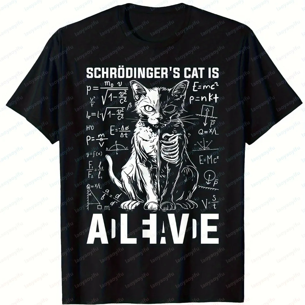 Schrodinger's Cat Is Alive Dead Physics Science Graphic T-Shirt Men Women Casual  Funny Humor Funny Outdoors Cotton Short Sleeve