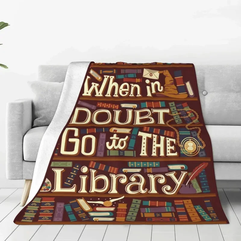 When In Doubt Go To The Library Blankets Reading Books Plush Novelty Warm Throw Blanket for Home Decoration