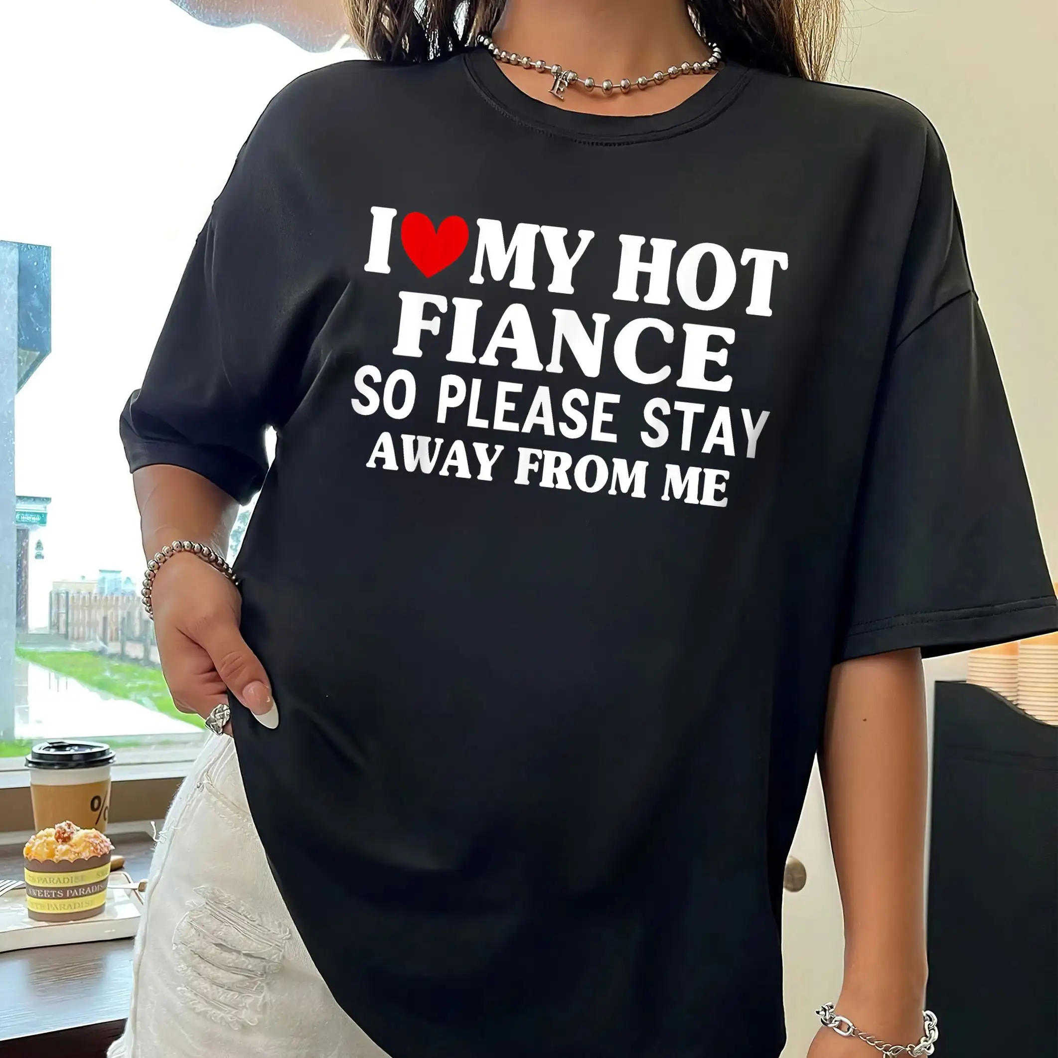 I Love My Hot Fiance So Please Stay Away From Me T Shirt Men Fiancé Statement Fiancee In Engagement Era