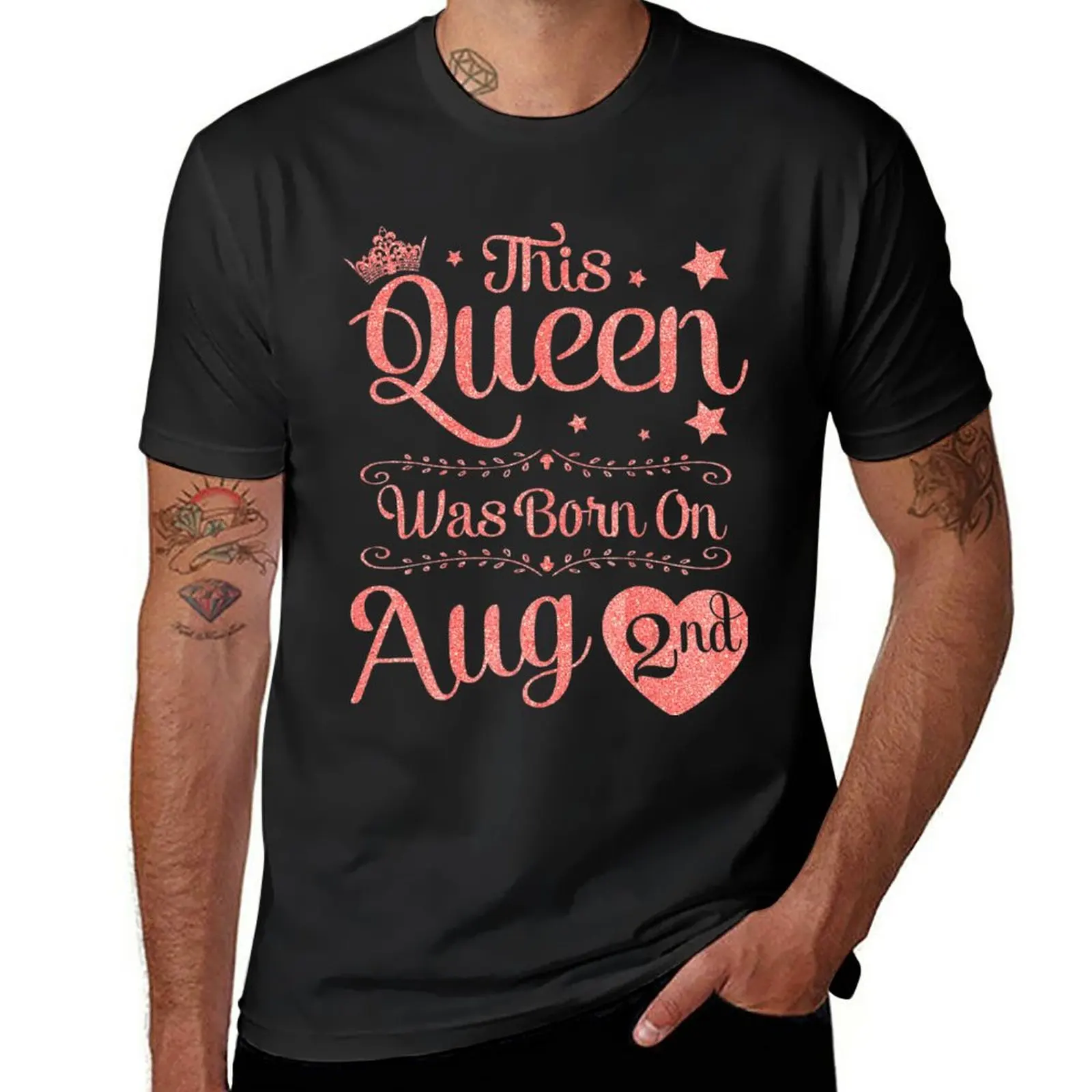 New This Queen Was Born On August 2nd Birthday \t \t \t \t T-Shirt tops funny t shirt Men's t-shirt