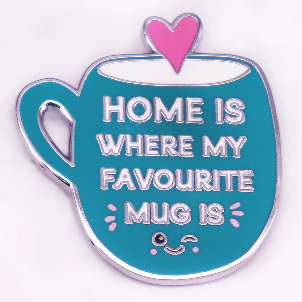 

HOME IS WHERE MY FAVOURITE Mug heart brooch badge jewelry