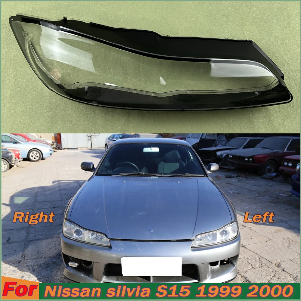 

For Nissan silvia S15 1999 2000 Headlight Cover Transparent Headlamp Shell Lamp Shade Lens Replace Original Lampshade Plexiglass