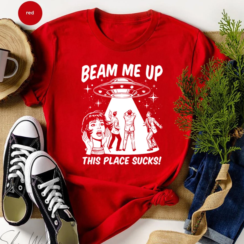 2026 Robin Beam Me Up This Place Sucks Shirt Woman Man Funny Alien UFO Abduction Retro Quote T-shirt ST5 Tv Show Merch Fans Gift