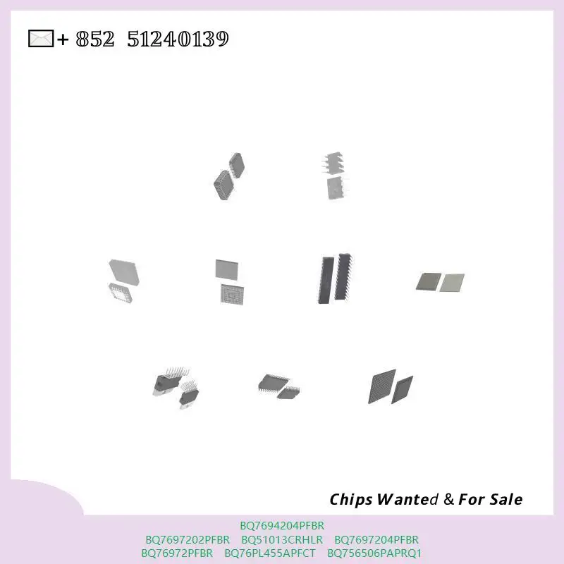 chip chip Integrated circuit chip MCU chip BQ7694204PFBR BQ7697202PFBR BQ51013CRHLR BQ7697204PFBR BQ76972PFBR BQ76PL455APFCT