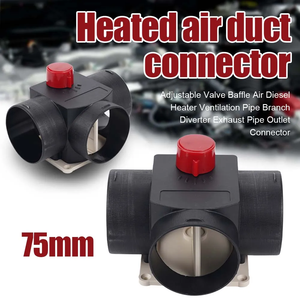 

75mm Diesel Heater Air Distribution Pipe Three-way Regulating Valve Parking Heater Air Duct Connector Suitable For 5KW-8KW Heate