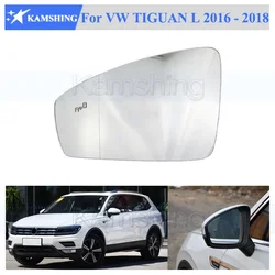Kamshing With Assist or no For VW TIGUAN L 2016 2017 2018 Heating Outside Rearview Mirror Glass Side mirror Lens