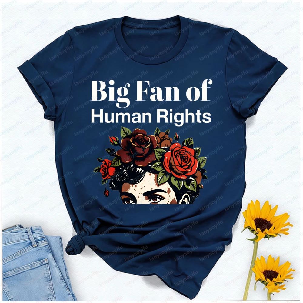 Big Fan Of Human Rights Floral Portrait T-Shirt Unisex Navy Blue Graphic Tee Equality Advocates & Social Justice Supporters