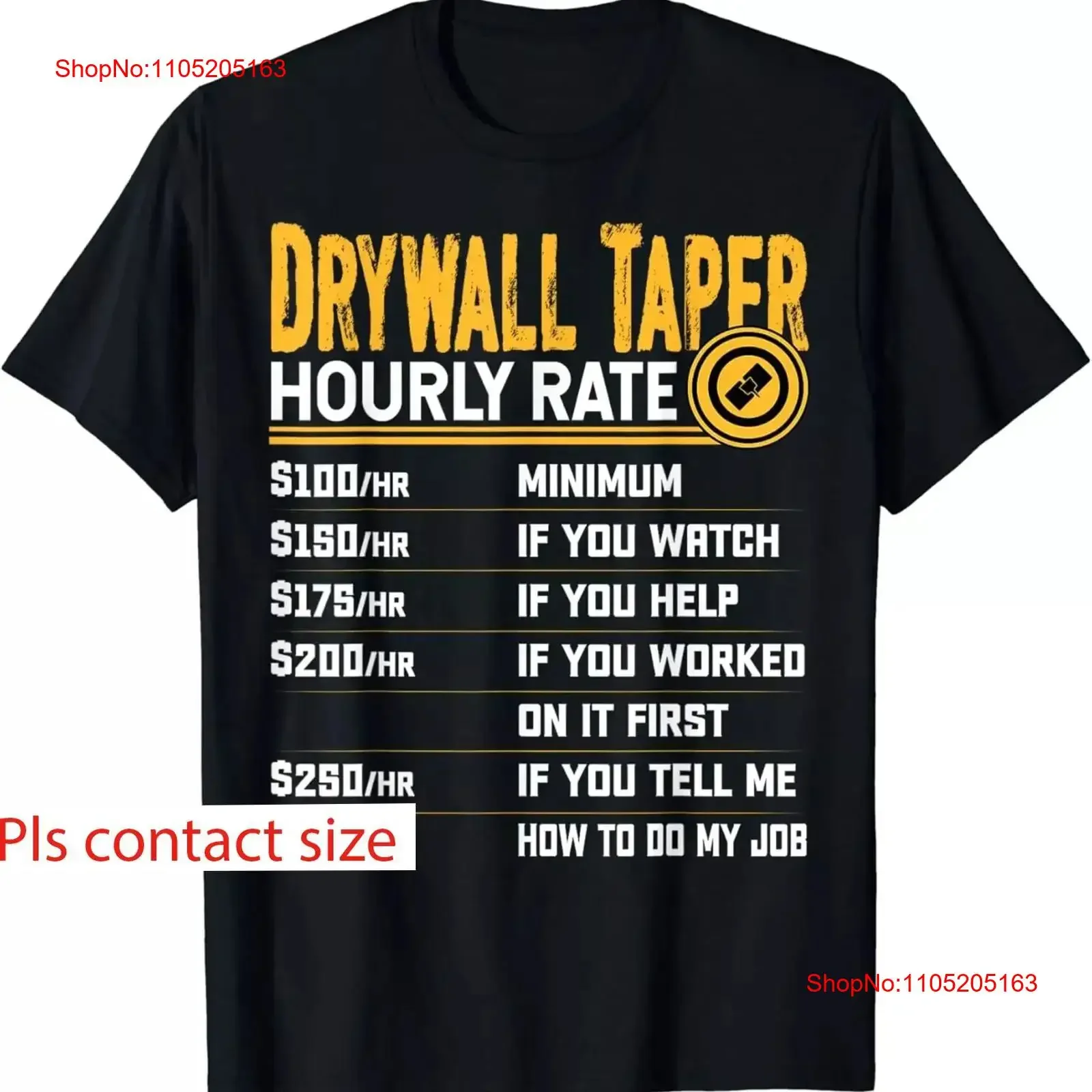 Drywall Taper Hourly Rate Funny Worker T Shirt vintage Washed homme Comfortable fashion graphic Versatile Stylish Unisex