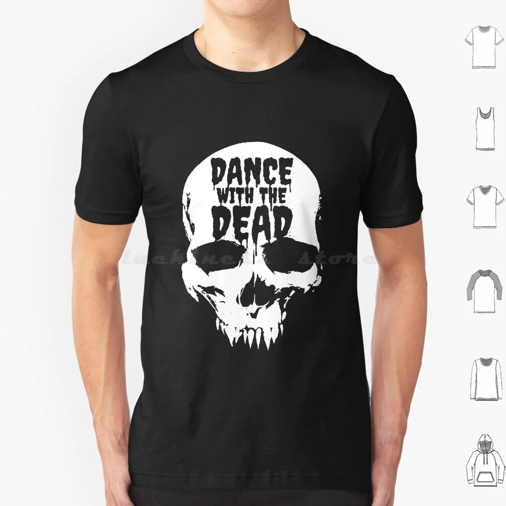 Dance With The Dead-Skull Teeth T Shirt Men Women Kids 6Xl Music Band Synthwave Synth Wave Darkwave Dark Dance Dead Dance With