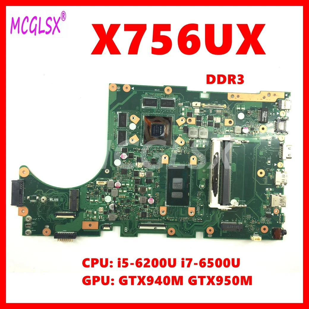 

X756UX Mainboard For Asus X756U X756UXM K756U X756UB X756UX Laptop Motherboard DDR3 With i5-6200U/i7-6500U CPU GT940M/GT950M GPU