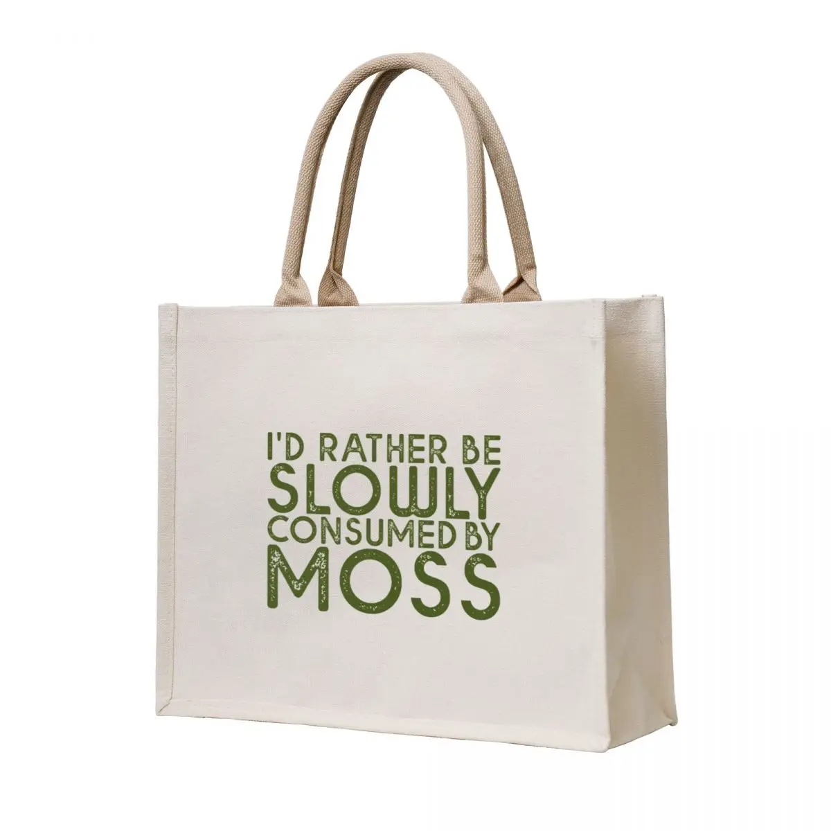 

I'd Rather Be Slowly Consumed By Moss Tote Bag Canvas bag the tote bag tote women bags luxury women