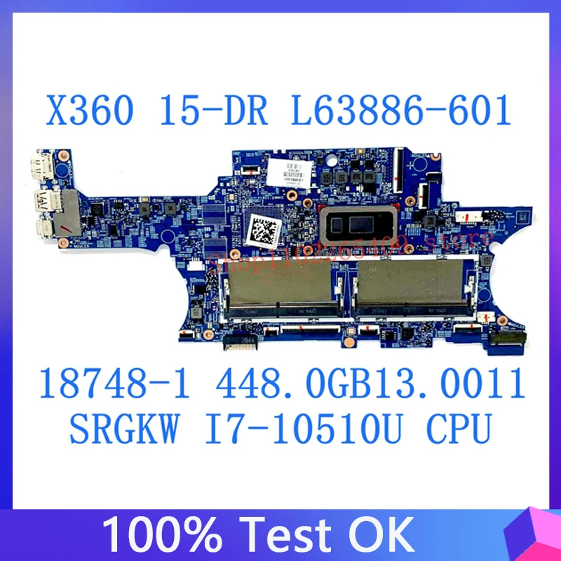 L63886-601 L63886-501 L63886-001 For HP X360 15-DR 15M-DR Mainboard 448.0GB13.0011 18748-1 SRGKW I7-10510U CPU 100% Tested Good