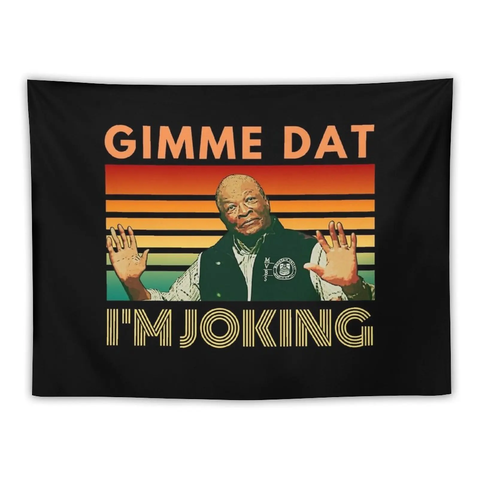 

I'm Joking, Gimme Dat, I Think You Should Leave, ITYSL, Weird Professor Tapestry Wall Art Wall Mural Tapestry