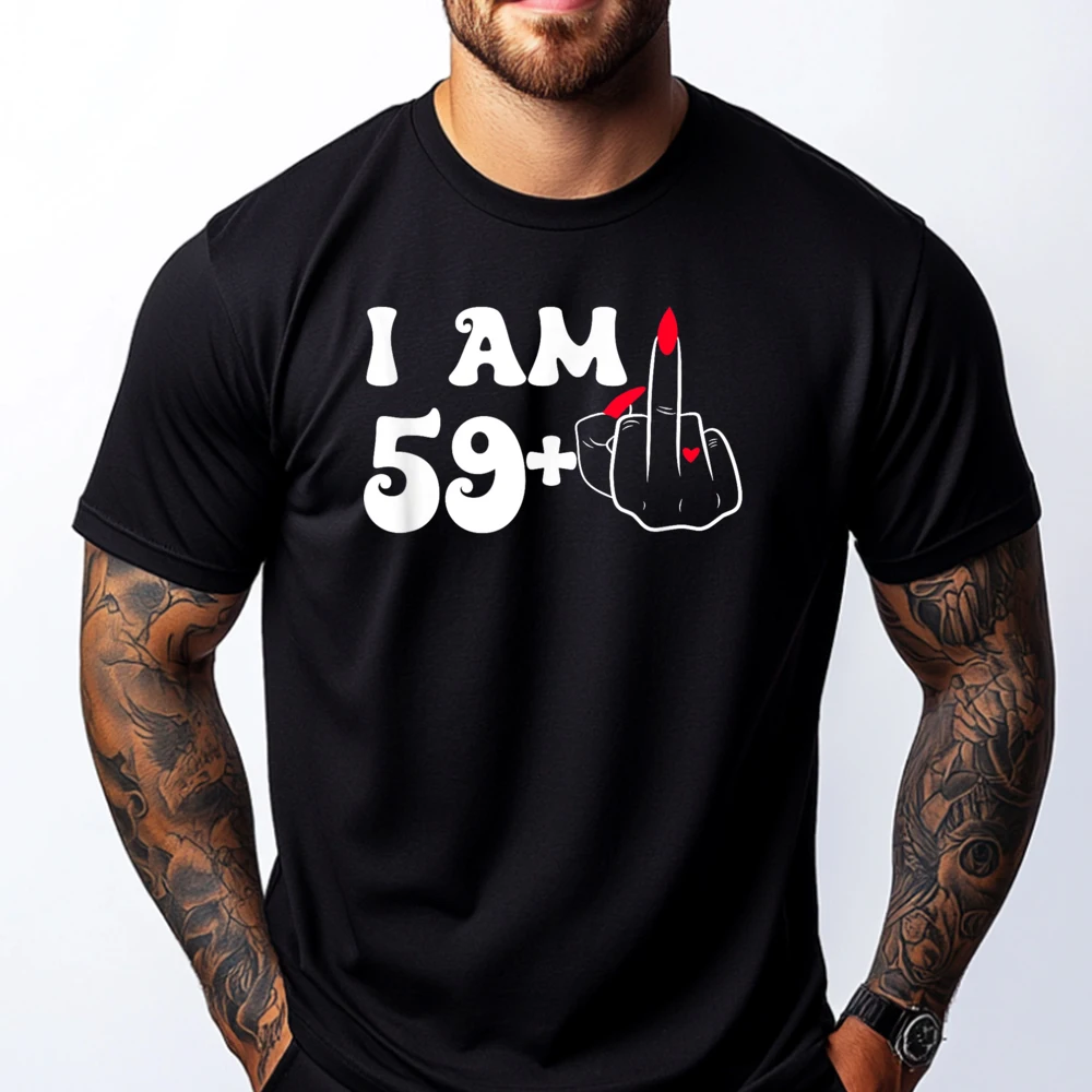 

I Am 59 Plus 1 Middle Finger For A 60th Birthday For Women Streetwear Men Cheap 4TH of July Graphic Tee Shirt