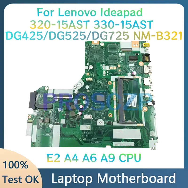 

DG425 DG525 DG725 NM-B321 5B20P19430 для Lenovo Ideapad 320-15AST 330-15AST Материнская плата для ноутбука с процессором E2 A4 A6 A9-9420 DDR4