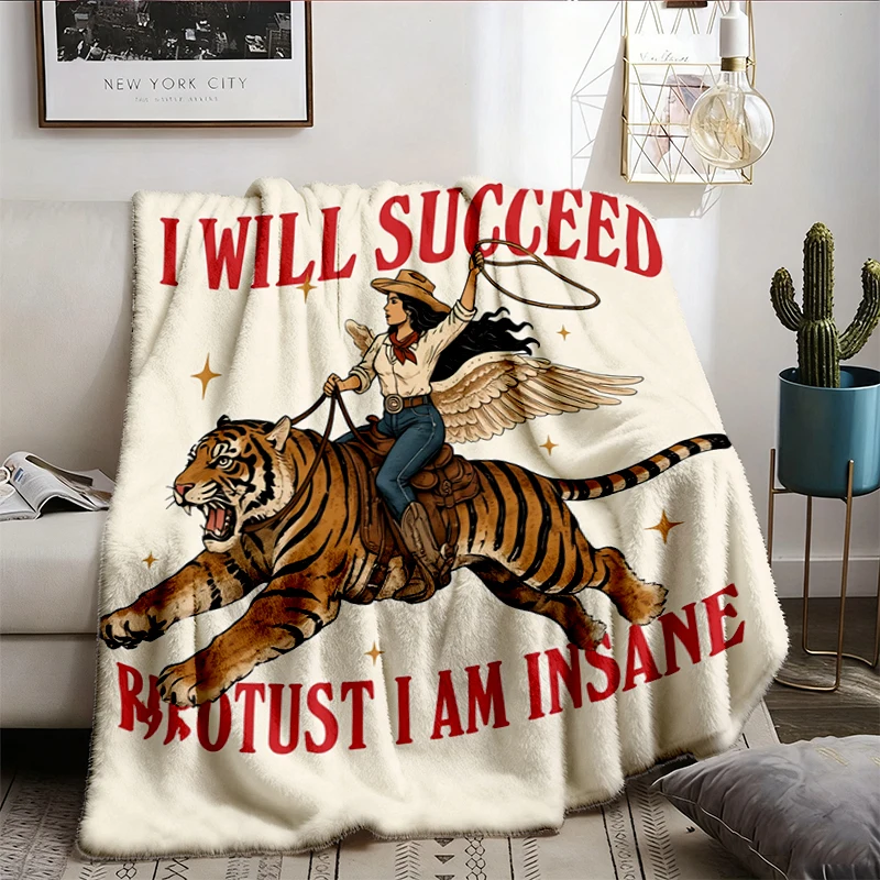I Will Succeed Because I am Insane, Coquette Girly, Motivation Soft Blanket, Feminist Gift Idea, Feminism Cowgirl Tiger