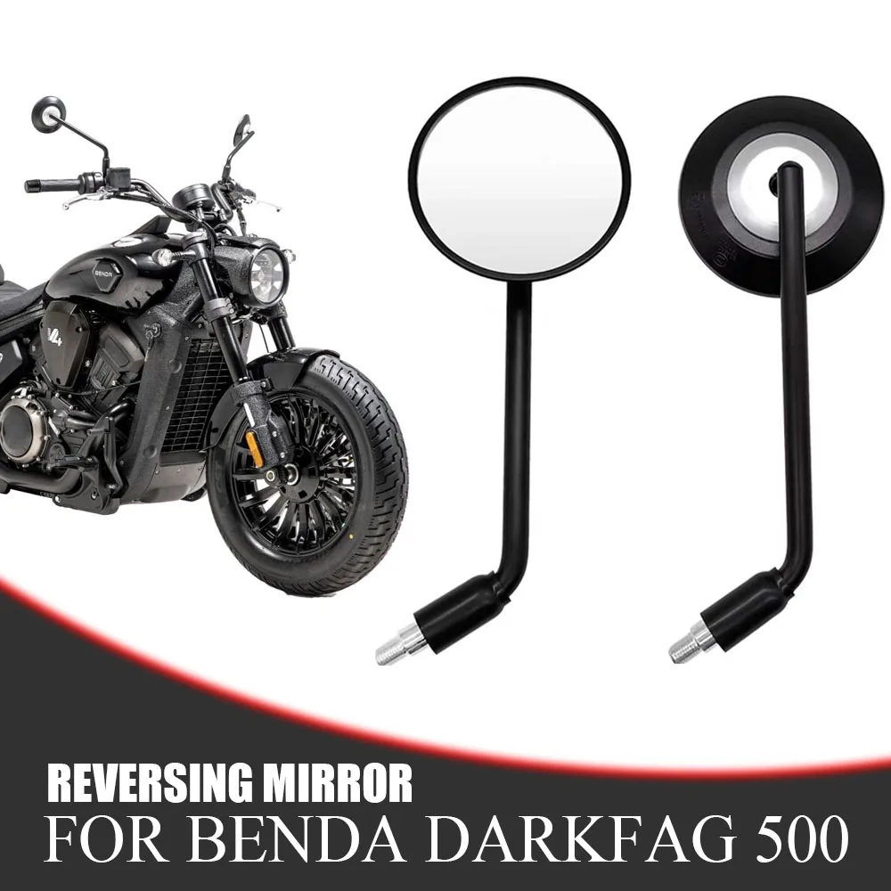 

New For Benda Darkfag 500 Original Accessories High Quality Motorcycle Rear View Mirror Brand Black Motorbike Mirrors