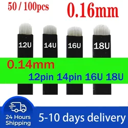 50/100pcs NANO Black 0.16mm U SHape 12U 14U 16U 18U Microblading Needles for Permanent Makeup Supplies Manual Eyebrow Blades