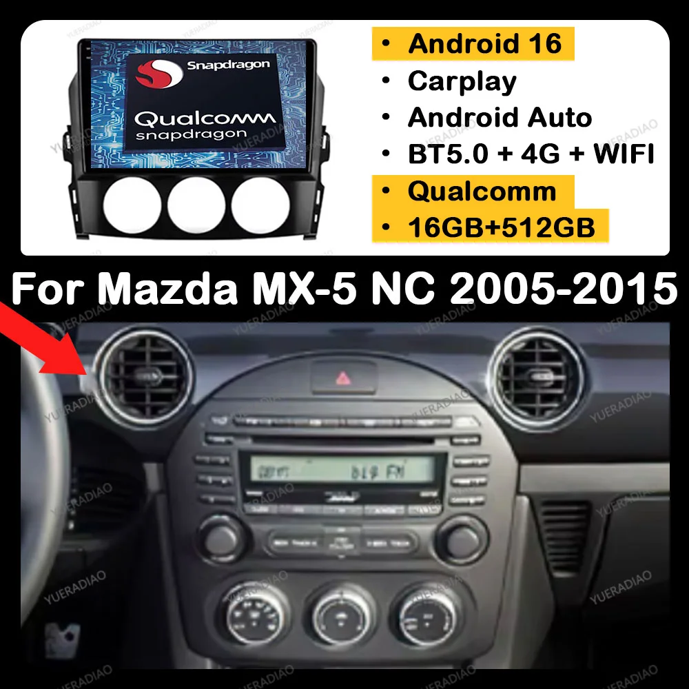 Android 16 Carplay Auto pour Mazda MX-5 MX5 MX 5 NC 2005 - 2015 Qualcomm 4G LTE 5G WIFI Lecteur multimédia stéréo vidéo GPS NAVI