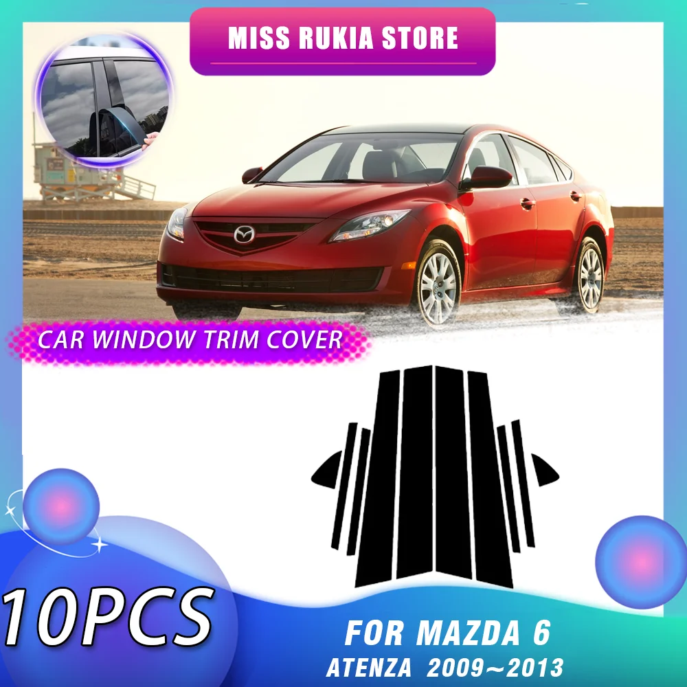 

Накладка на окно автомобиля для Mazda 6 Mazda6 Atenza GH GZ 2009 ~ 2013 ярко-черная наклейка на столбики, авто наклейка на дверь, аксессуары