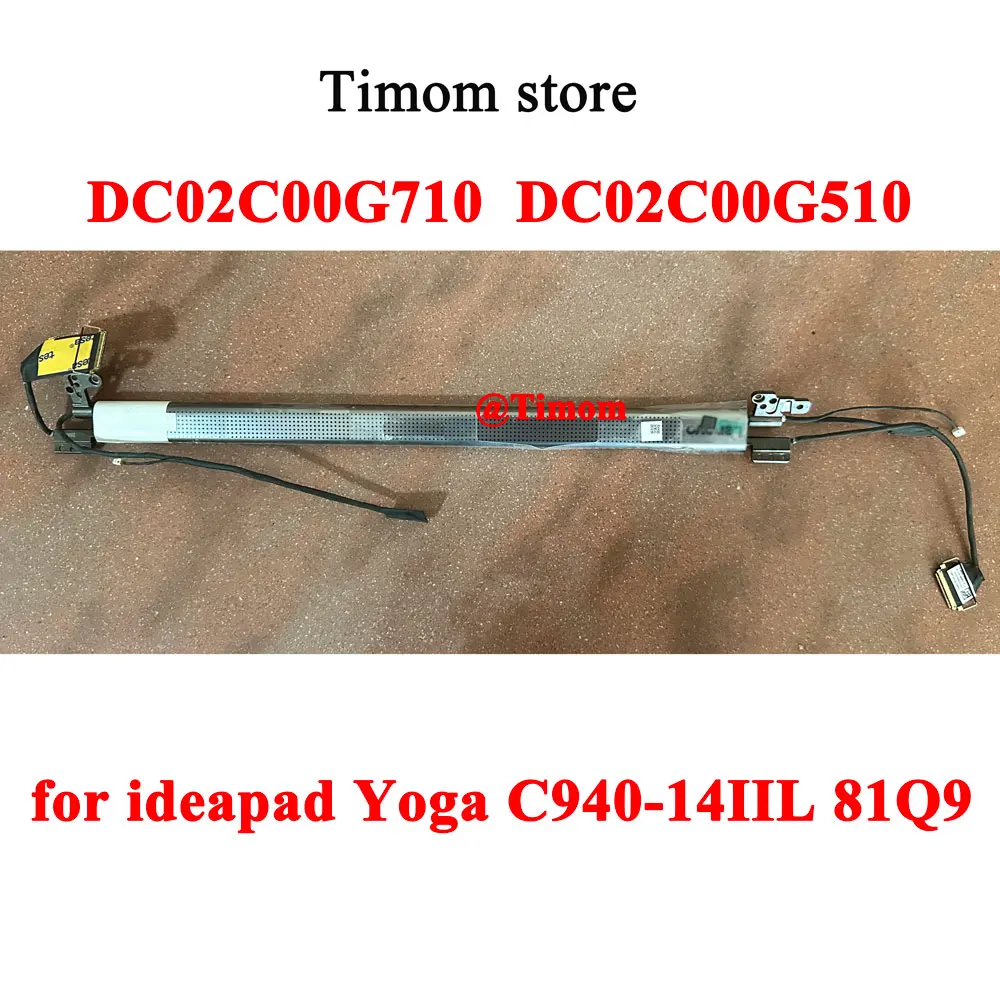 DC02C00G710 DC02C00G510 Yoga 940 Hinges for ideapad Yoga C940-14IIL 81Q9 Original New Laptop LCD Screen HINGE W Cable 5CB0U44286
