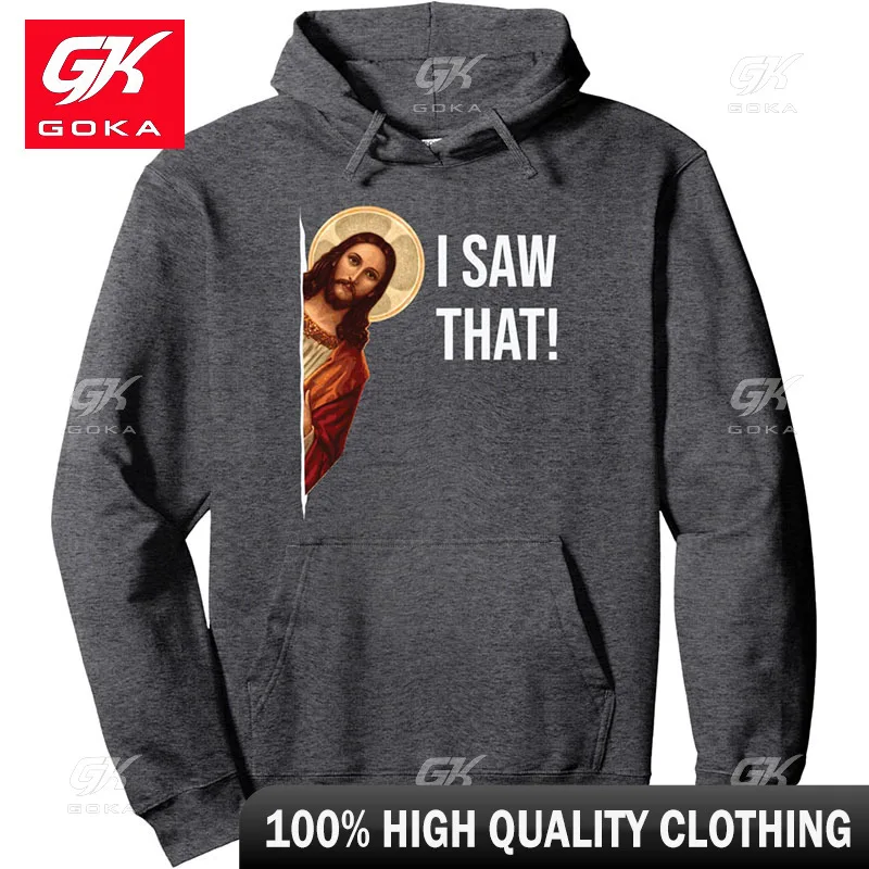 Funny Jesus Meme I Saw That Print Hoodies Men Women Christian Streetwear Hooded Sweatshirts Y2k Pullovers Man's Clothing Unisex