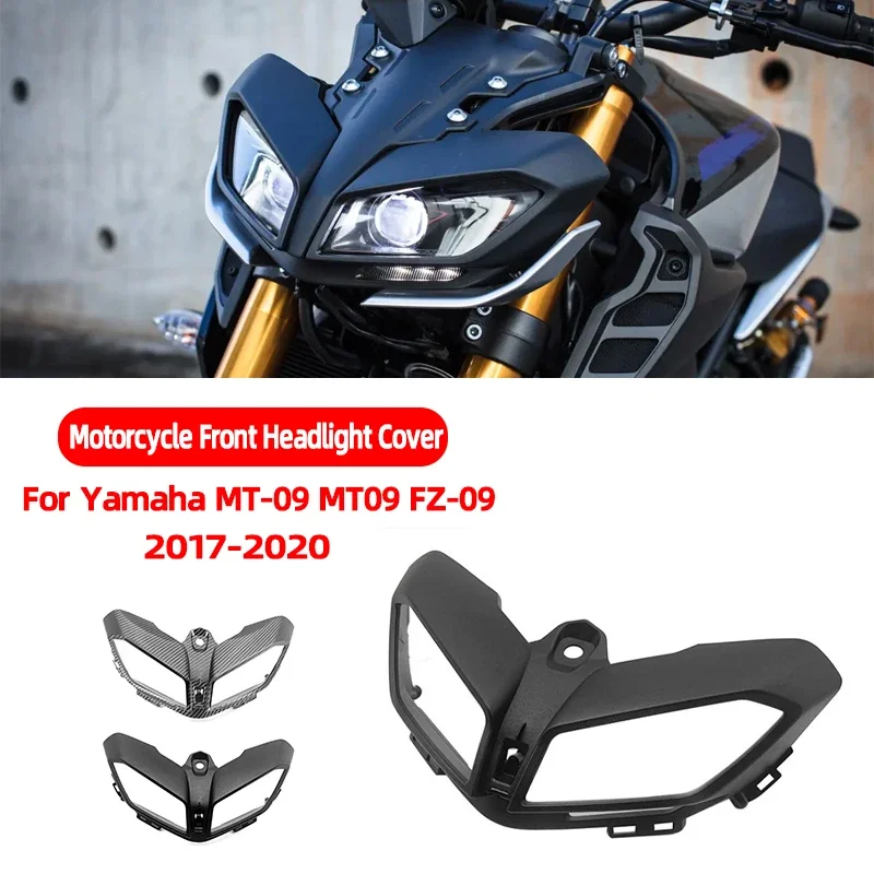 MT 09 2017 2018 2019 2020 Headlight Holder Cover Motorcycle Front Head Cowl Upper Nose Fairing For Yamaha MT-09 MT09 FZ-09 FZ09