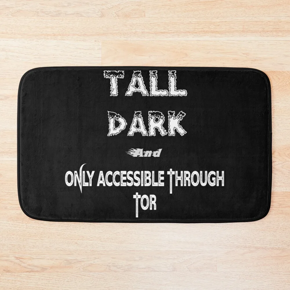 

Tall, Dark, and Only Accessible Through TOR Bath Mat Entrance Door Kit Bathroom Things For Bathroom Mat